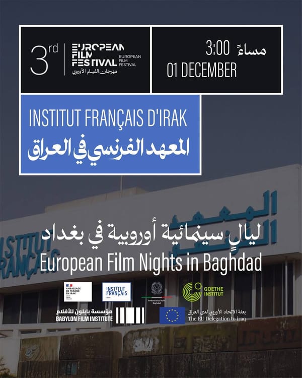 Festival du film européen à Bagdad : La France et l’Institut français, une lumière discrète entre deux rives
